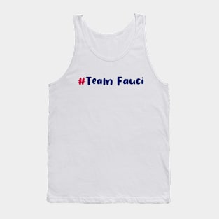 #TeamFauci Tank Top